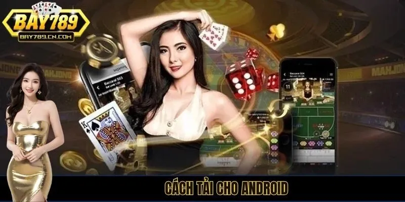 Cách tải cho Android