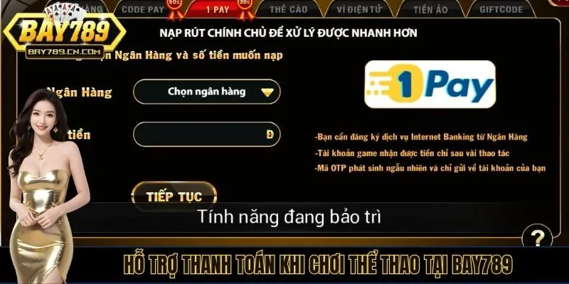 Hỗ trợ thanh toán khi chơi thể thao tại Bay789